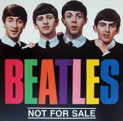 The Beatles : Not for Sale